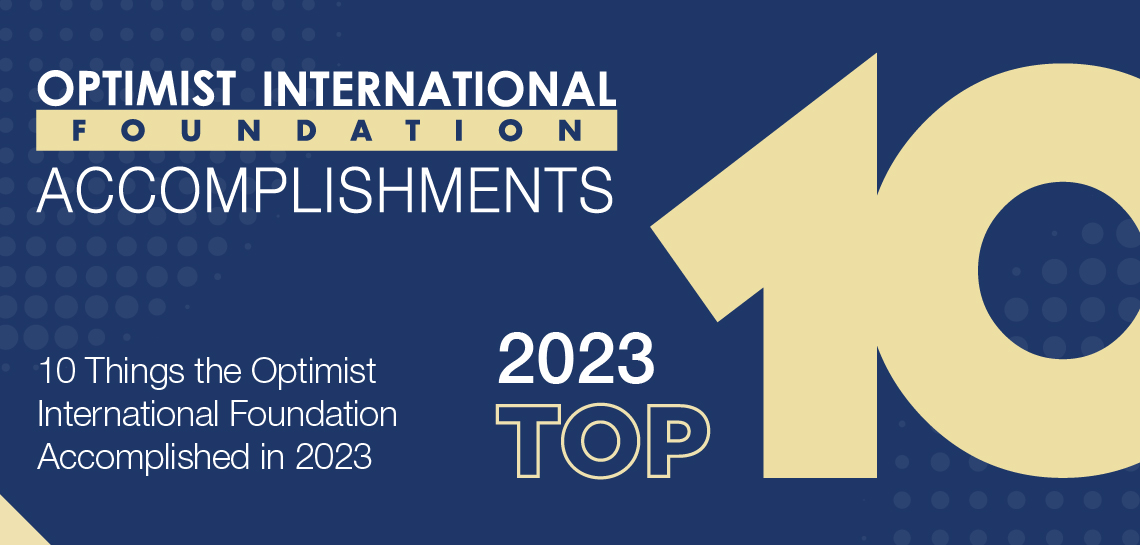 10 Things the Optimist International Foundation Achieved in 2023