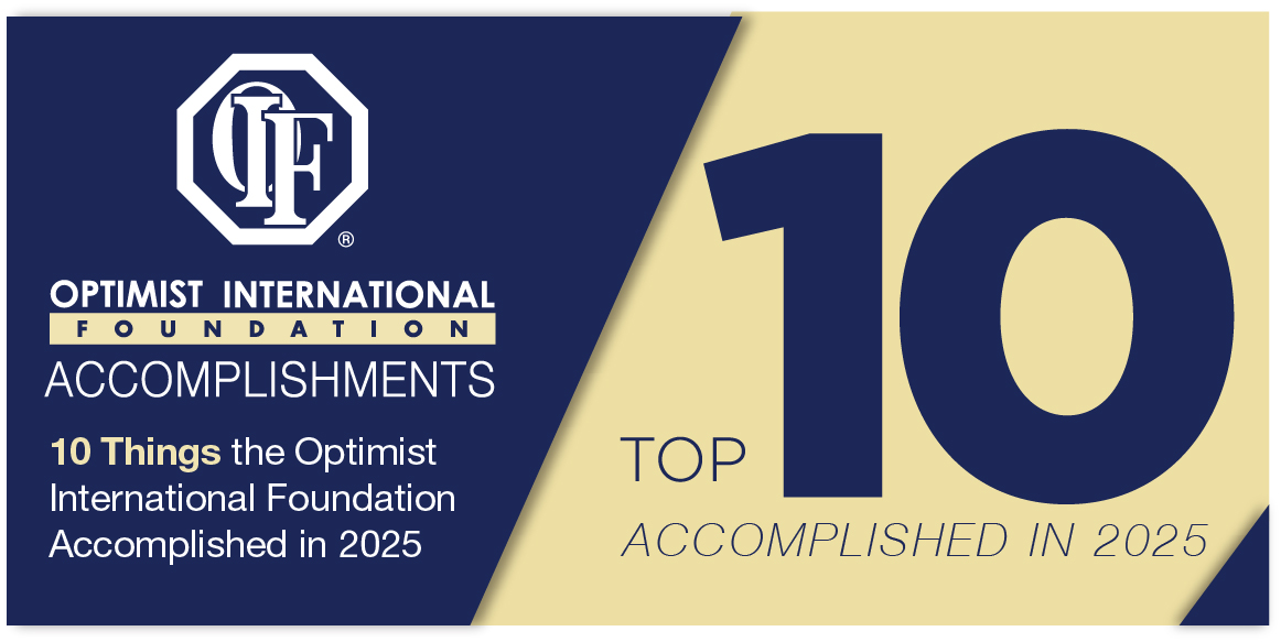 10 Things the Optimist International Foundation Achieved in 2025